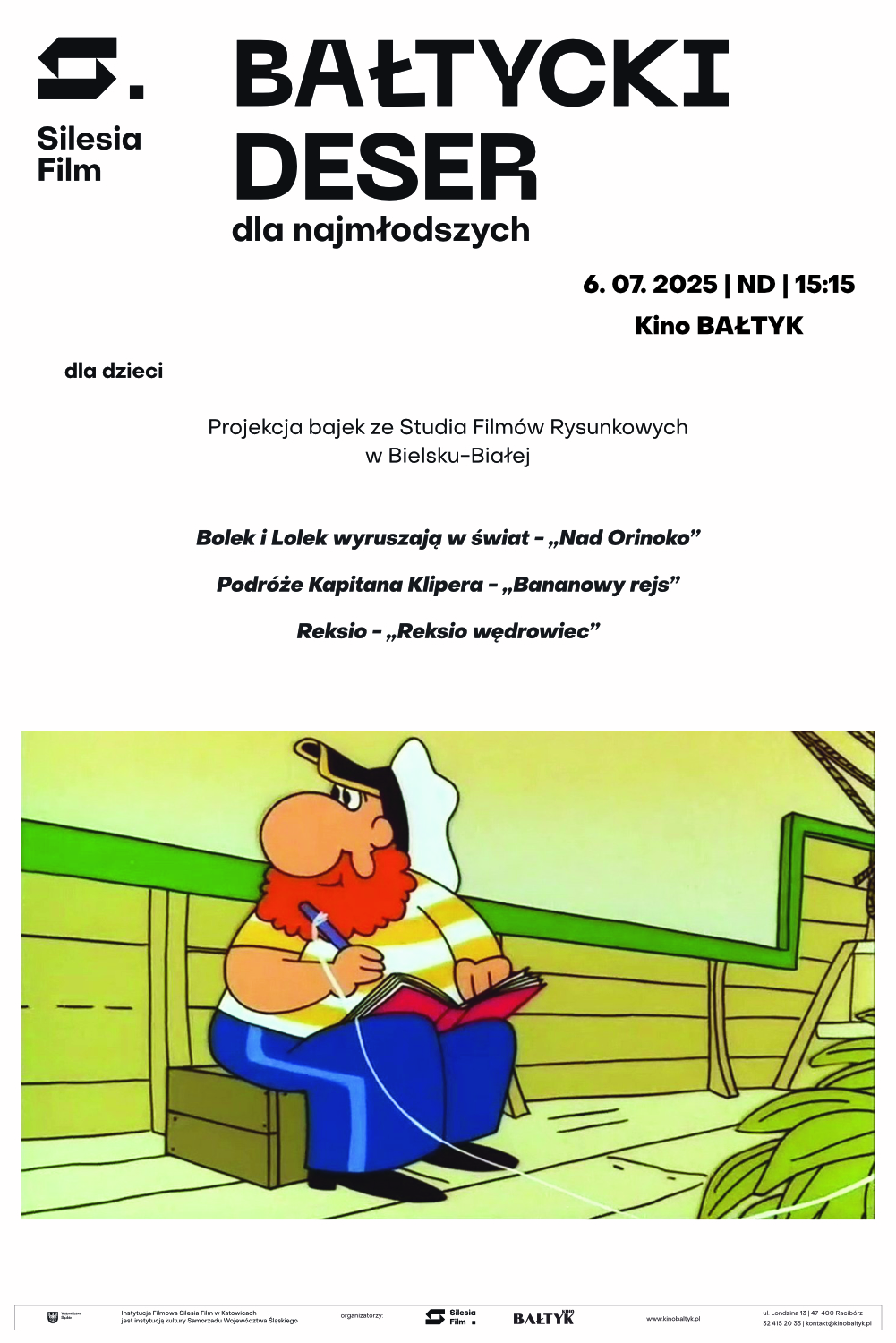 Bałtycki Deser Dla Najmłodszych: Bolek i Lolek – „Nad Orinoko” | Podróże Kapitana Klipera – „Bananowy rejs” | „Reksio wędrowiec”