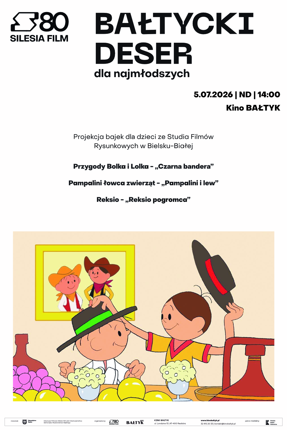 Bałtycki Deser Dla Najmłodszych: Bolek i Lolek – „Czarna bandera” | „Pampalini i lew” | „Reksio pogromca”